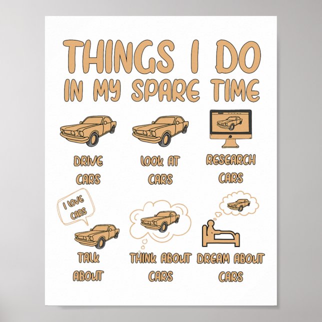 Things I Do In My Spare Time Car Enthusiast Funny  Poster (Front)