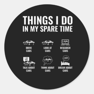 Things I Do In My Spare Time Car Guy Car Enthusias Classic Round Sticker