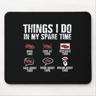 Things I Do In My Spare Time Car Mechanic Fathers Mouse Pad
