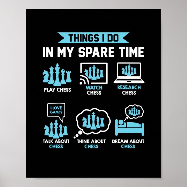 Things I Do In My Spare Time Chess Funny Chess Pla Poster (Front)