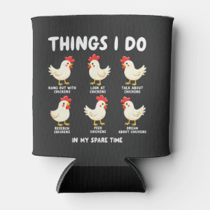 Things I Do in My Spare Time Chicken Farming Can Cooler