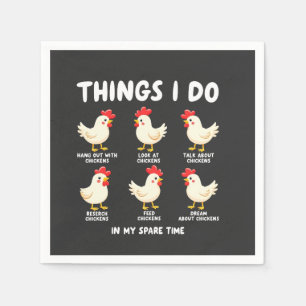 Things I Do in My Spare Time Chicken Farming  Napkin