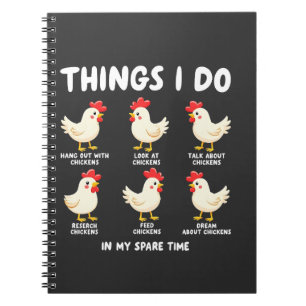 Things I Do in My Spare Time Chicken Farming  Notebook