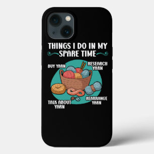 Things I Do In My Spare Time Crochet Crocheting Ya iPhone 13 Case