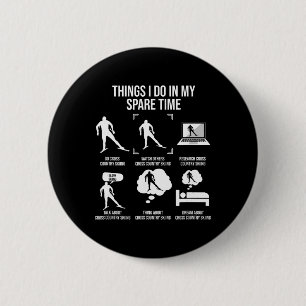 Things I Do In My Spare Time, Cross-county Skiing  2 Inch Round Button