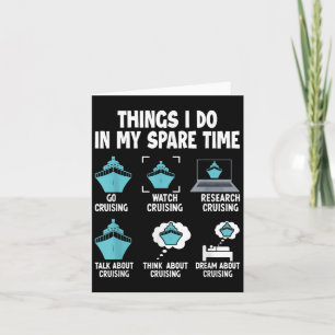 Things I Do In My Spare Time Cruise Cruising Lover Card