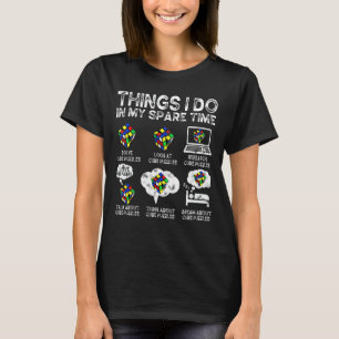 Things I Do In My Spare Time Cube Puzzle Speed Cub T-Shirt