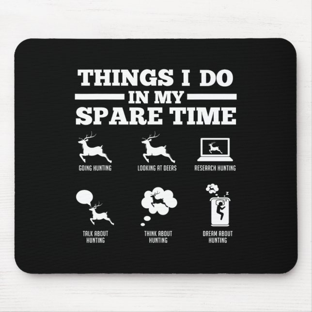 Things I Do In My Spare Time Deers  Mouse Pad (Front)