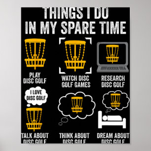 Things I Do In My Spare Time Disc Golf Funny Gift Poster