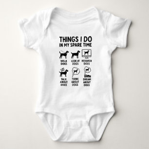 Things I Do In My Spare Time Dogs Funny Baby Bodysuit