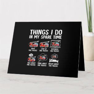 Things I Do In My Spare Time Fire Trucks Firefight Card