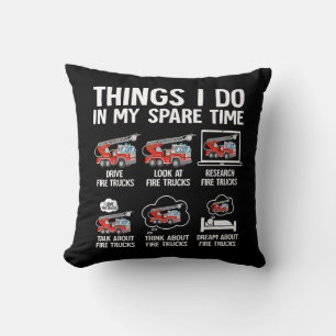 Things I Do In My Spare Time Fire Trucks Firefight Throw Pillow