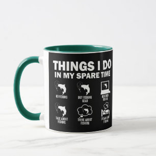 Things I Do In My Spare Time Fishing Mug