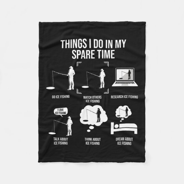 Things I Do In My Spare Time Fishing Novelty Fishe Fleece Blanket (Front)
