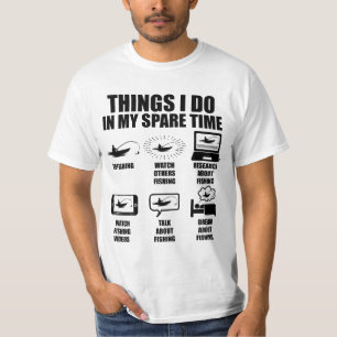 Things I do in my spare time fishing T-Shirt