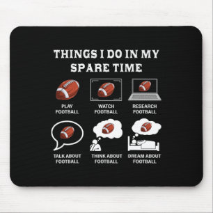 Things I Do In My Spare Time Football Lover Funny Mouse Pad