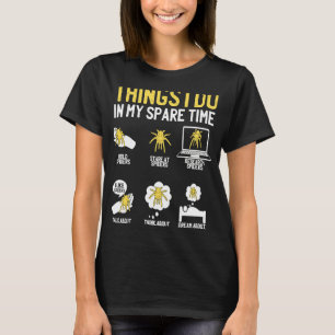 Things I do In My Spare Time  for Spider  or Owner T-Shirt
