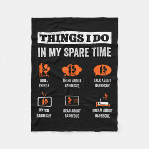 Things I Do In My Spare Time Funny Barbeque Grill Fleece Blanket
