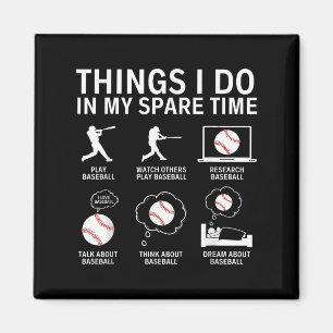 Things I Do In My Spare Time Funny Baseball Player Magnet