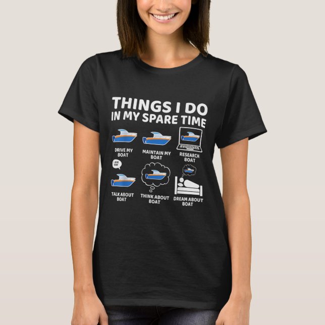Things I Do In My Spare Time Funny Boating Boat En T-Shirt (Front)