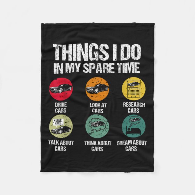Things I Do In My Spare Time Funny Car Guy Car Ent Fleece Blanket (Front)