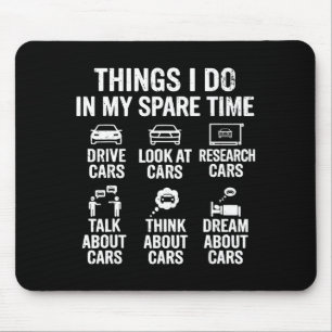 Things I Do In My Spare Time Funny Car Lovers For Mouse Pad