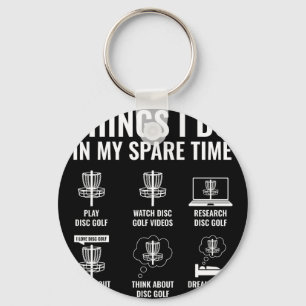 Things I Do In My Spare Time Funny Disc Golfer Fri Keychain