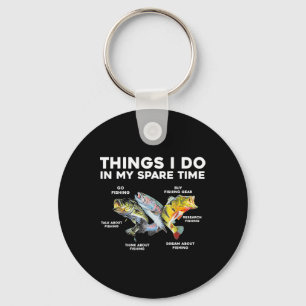 Things I Do In My Spare Time Funny Fishing 1 Keychain