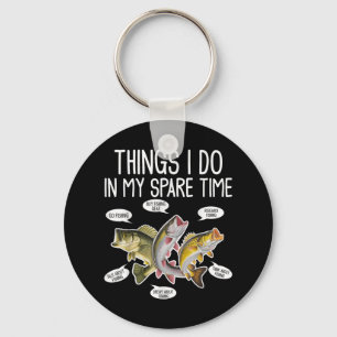 Things I Do In My Spare Time Funny Fishing Tee Keychain