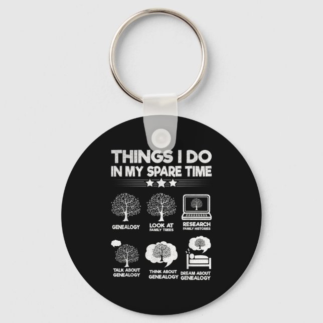 Things I Do In My Spare Time Funny Genealogy  Keychain (Front)