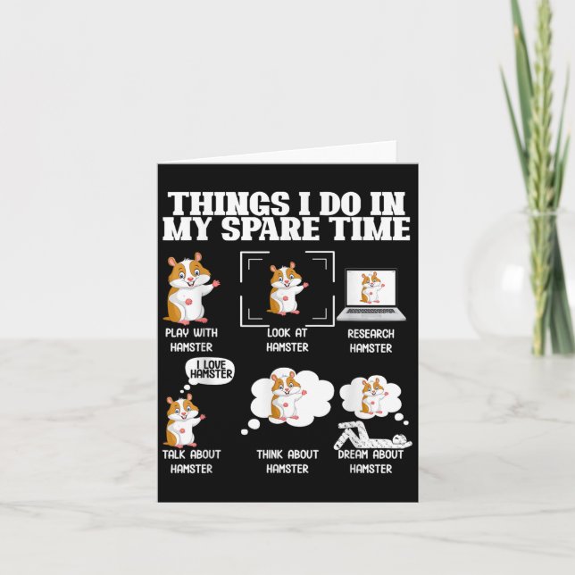 Things I Do In My Spare Time Funny Hamster Pet Lov Card (Front)