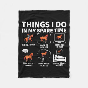 Things I Do In My Spare Time Funny Horse Lover Equ Fleece Blanket