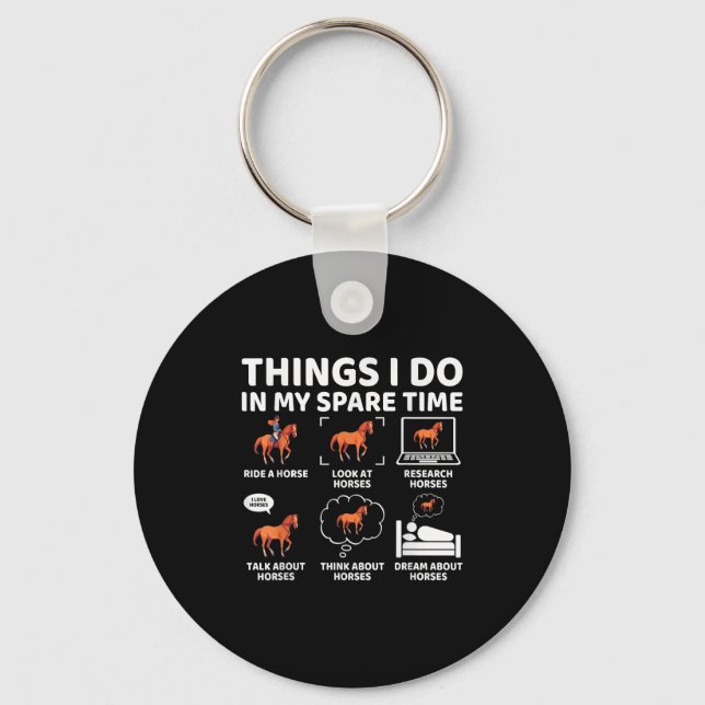Things I Do In My Spare Time Funny Horse Lover Equ Keychain (Front)