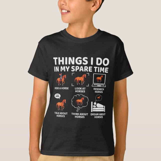 Things I Do In My Spare Time Funny Horse Lover Equ T-Shirt (Front)