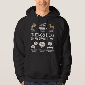 Things I Do In My Spare Time Funny Horse Lovers Wo Hoodie