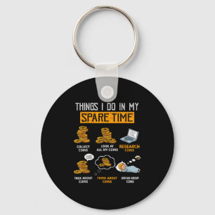 Things I Do In My Spare Time Funny Numismatics Coi Keychain