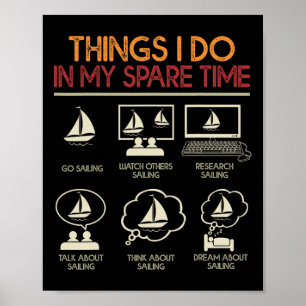 Things I Do In My Spare Time Funny Sail Boat Saili Poster