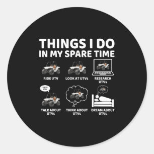Things I Do In My Spare Time Funny Sxs Side-by-sid Classic Round Sticker