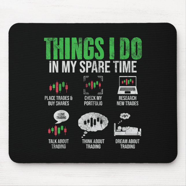 Things I Do In My Spare Time Funny Trading Stock I Mouse Pad (Front)