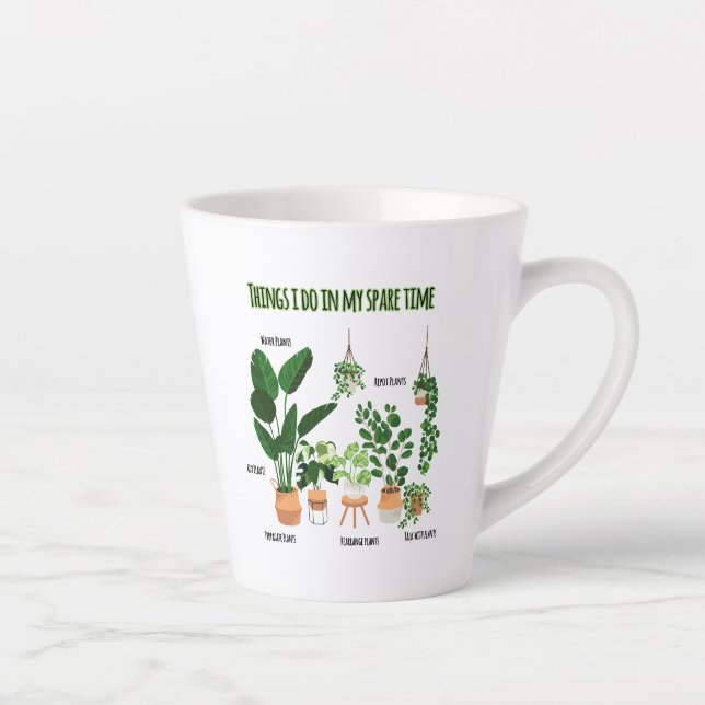 Things I Do In My Spare Time - Gardener, Gardening Latte Mug (Right)