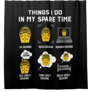 Things I Do In My Spare Time Go Cruising Funny