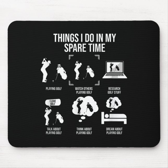 Things I Do In My Spare Time, Golf Player  Mouse Pad (Front)