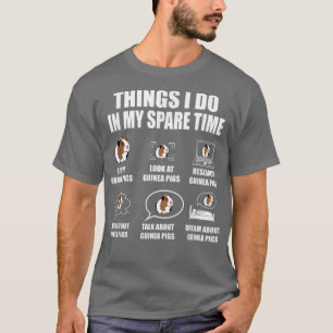Things I Do In My Spare Time Guinea Pigs T-Shirt