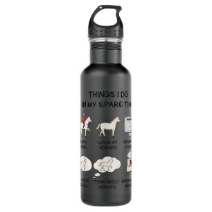 Things I Do In My Spare Time, Horse Gifts For Girl 710 Ml Water Bottle