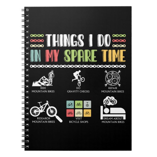 Things I Do In My Spare Time - MTB Mountain Bike Notebook (Front)