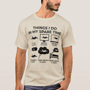 Things I Do In My Spare Time - Planes T-Shirt