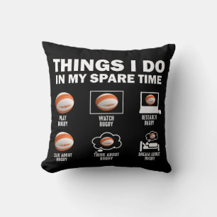 Things I Do In My Spare Time Rugby Throw Pillow