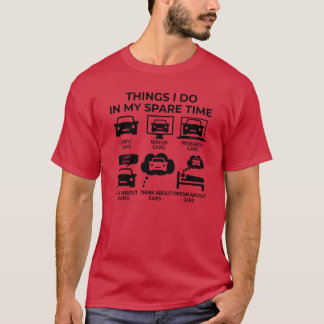 Things I Do In My Spare Time s T-Shirt