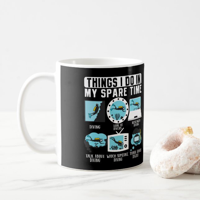 Things I Do In My Spare Time  Scuba Diving Diver Coffee Mug (With Donut)