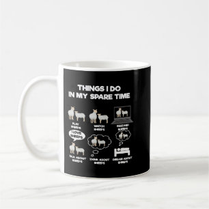 Things I Do In My Spare Time Sheep 213 Coffee Mug